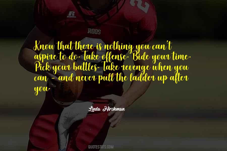 Pick My Battles Quotes #1847205