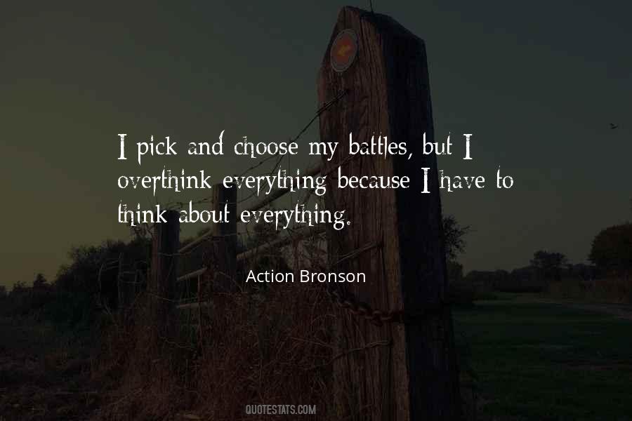 Pick My Battles Quotes #455778
