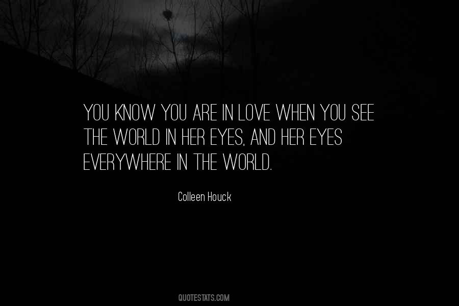 You Know You Are In Love Quotes #1359524