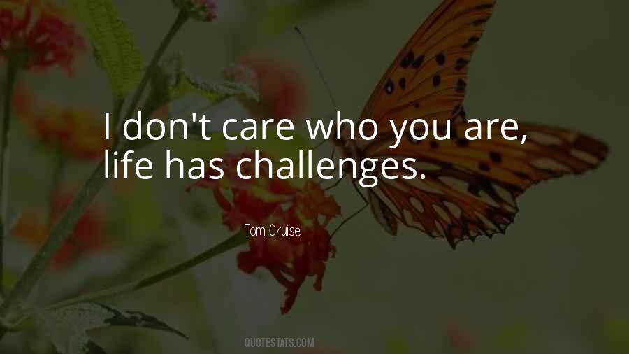 Life Has Challenges Quotes #1124997