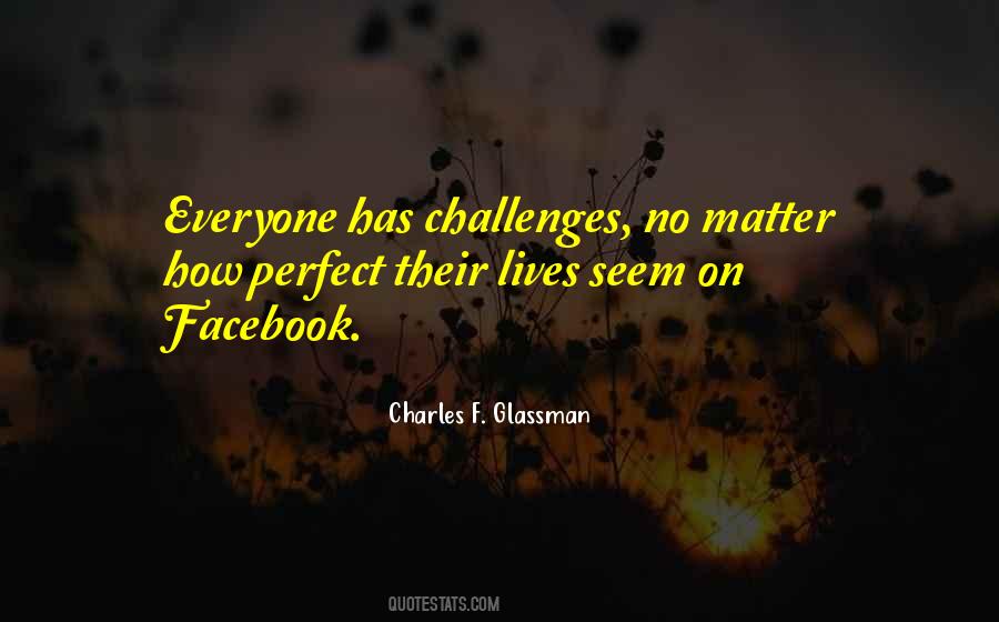 Life Has Challenges Quotes #722236