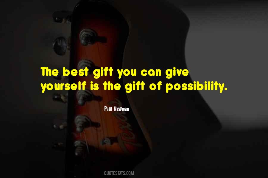 The Best Gift You Can Give Yourself Quotes #1758453