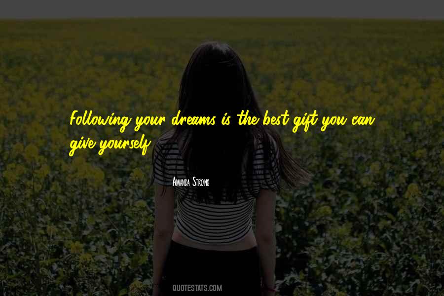 The Best Gift You Can Give Yourself Quotes #432041