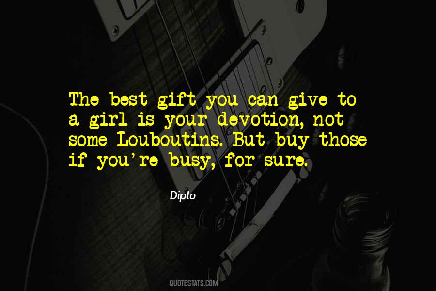 The Best Gift You Can Give Yourself Quotes #440807