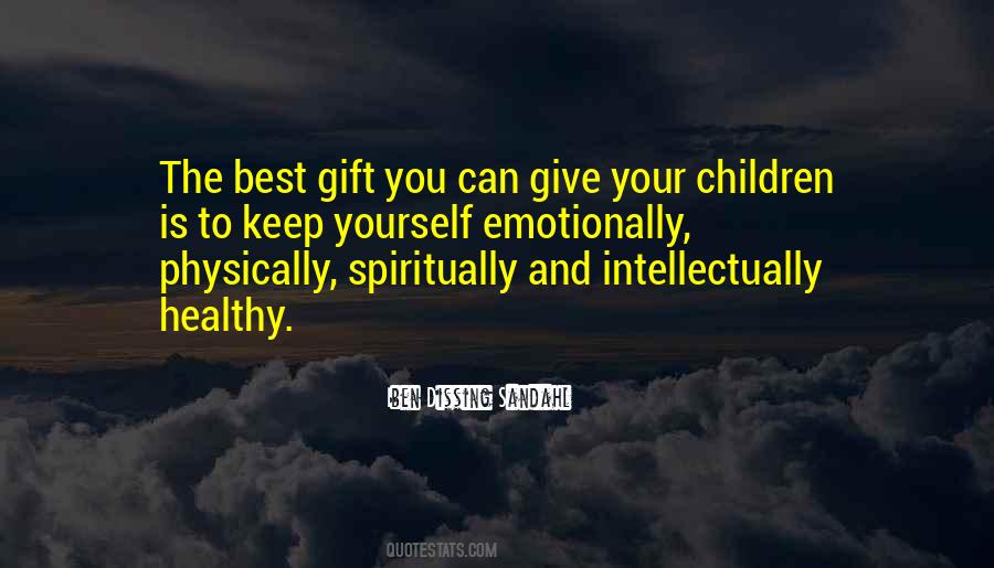 The Best Gift You Can Give Yourself Quotes #559257