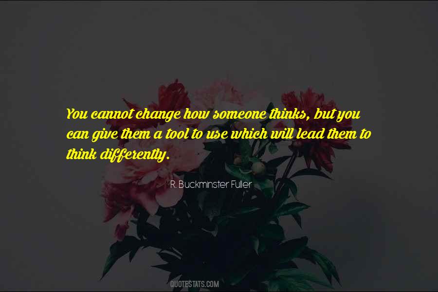 Think Change Quotes #234829