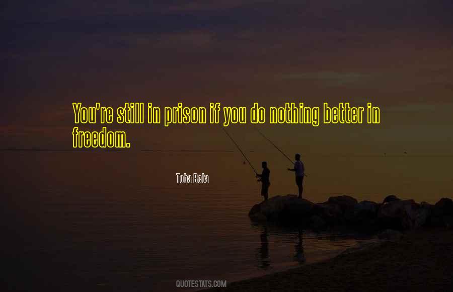 Prison Freedom Quotes #193222