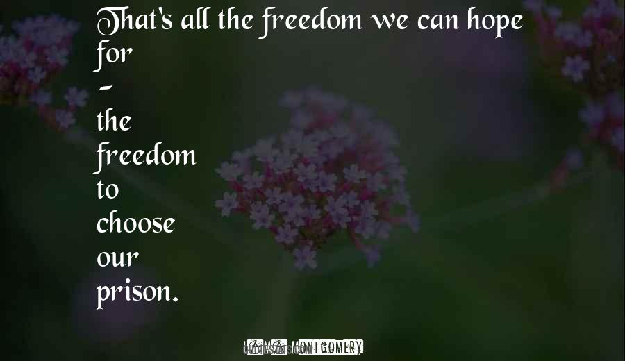 Prison Freedom Quotes #561705