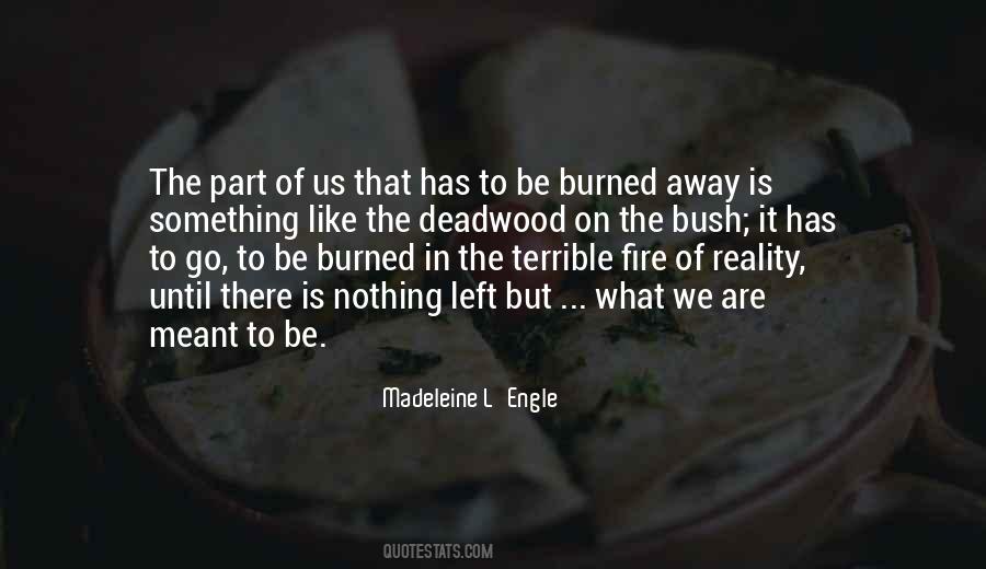 What Meant To Be Is Meant To Be Quotes #1873060