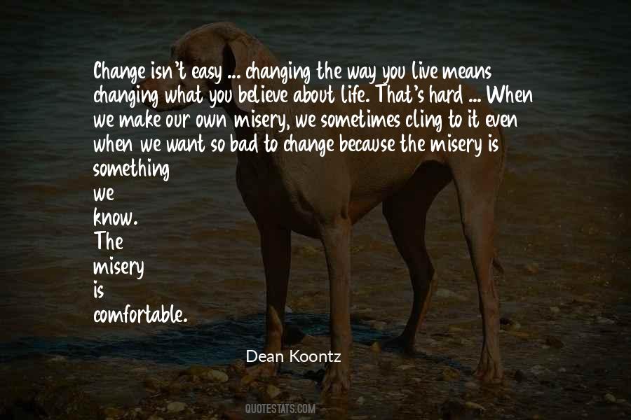 Life Is About To Change Quotes #1119334