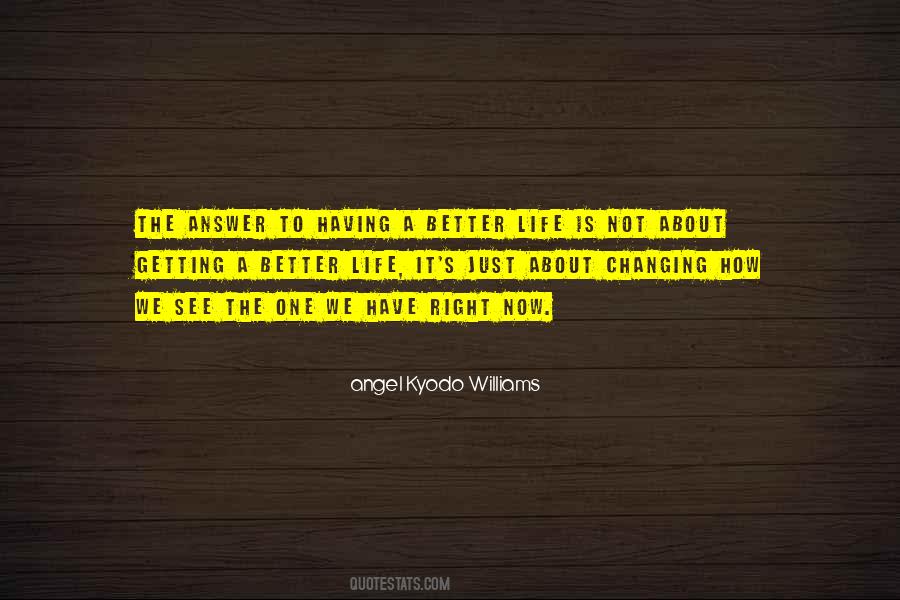 Life Is About To Change Quotes #1575205
