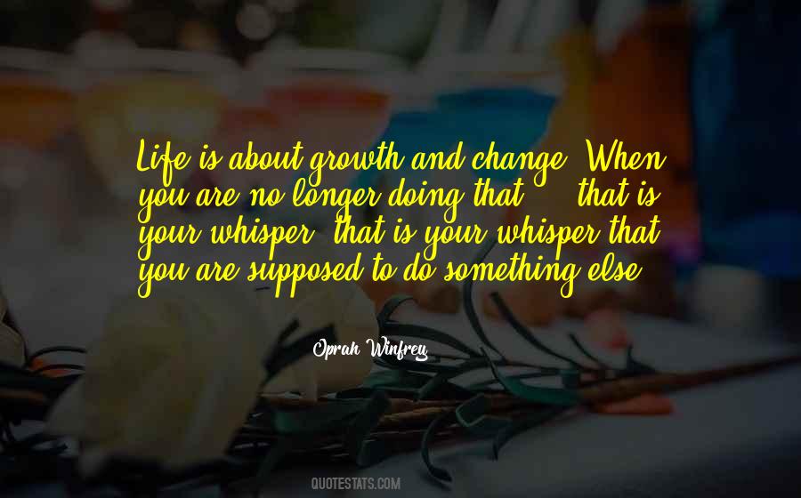 Life Is About To Change Quotes #164861