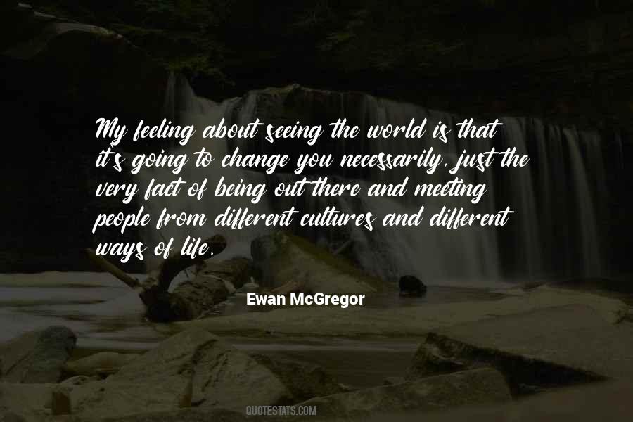 Life Is About To Change Quotes #1764528