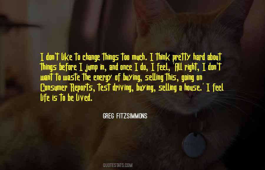 Life Is About To Change Quotes #739857