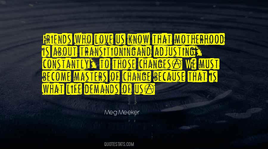 Life Is About To Change Quotes #865193