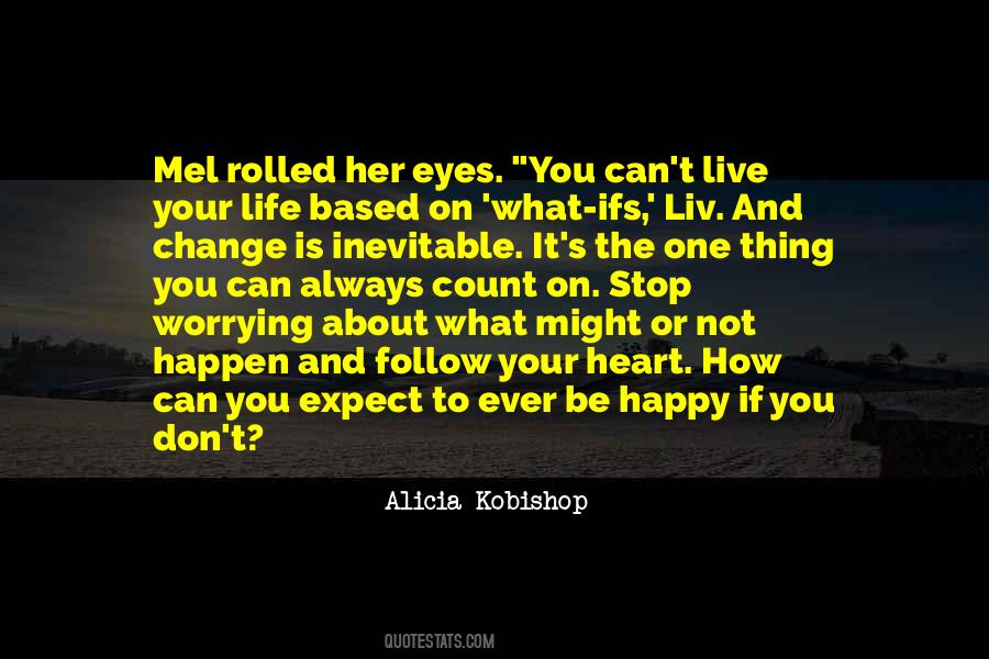Life Is About To Change Quotes #92545