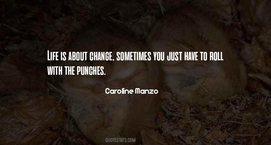 Life Is About To Change Quotes #984572