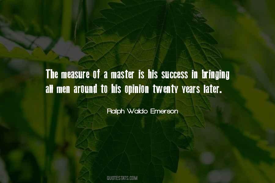 Is The Master Quotes #10487
