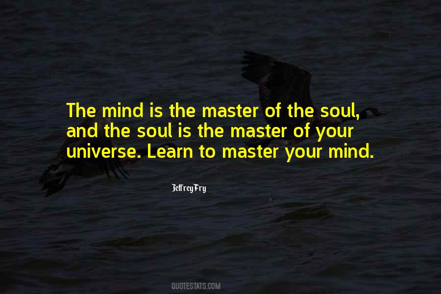 Is The Master Quotes #1629030