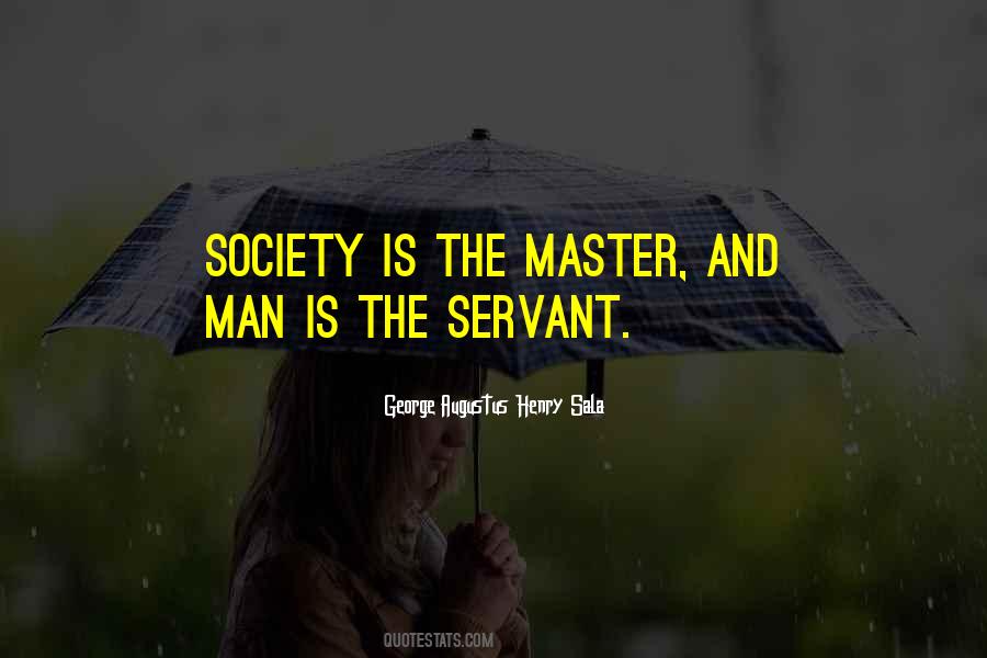 Is The Master Quotes #1640922