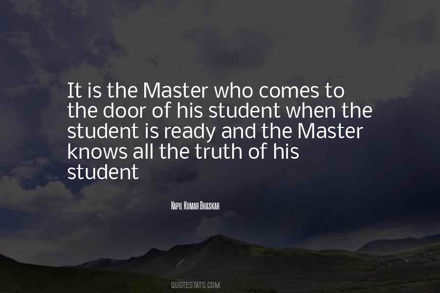 Is The Master Quotes #998251