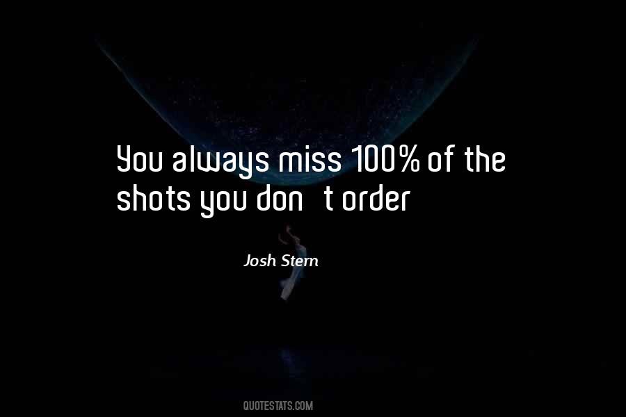 You Miss 100 Of The Shots Quotes #760449