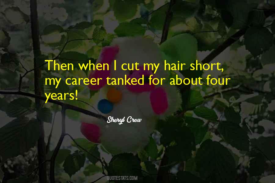 I Cut My Own Hair Quotes #314031