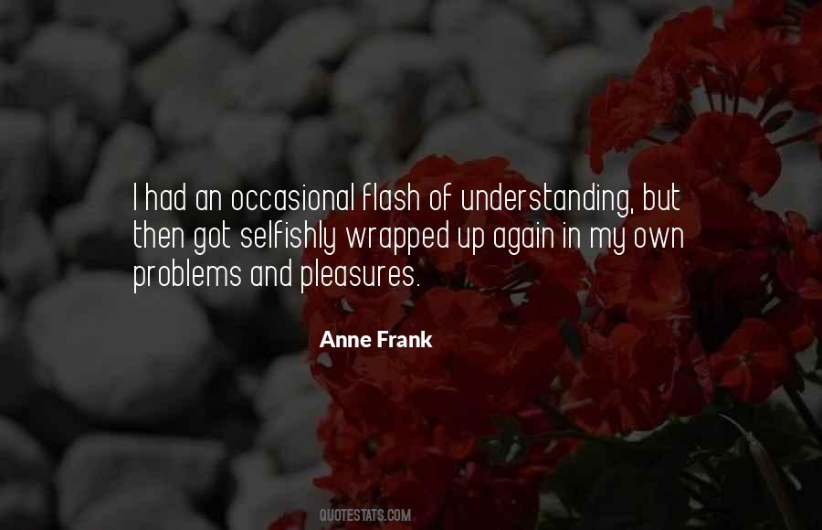 My Own Problems Quotes #1537506