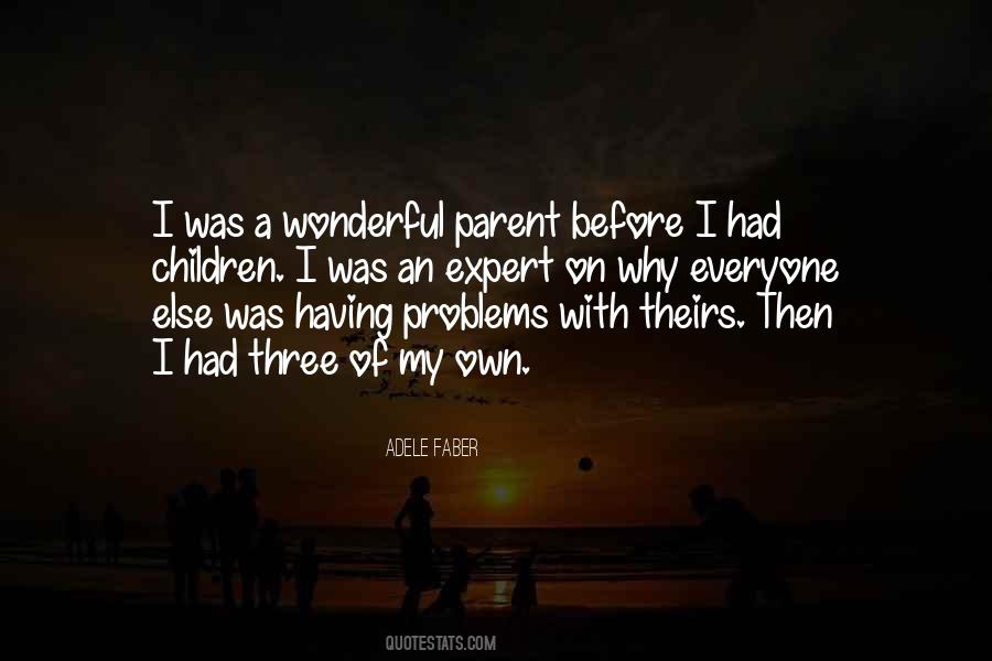 My Own Problems Quotes #1598466