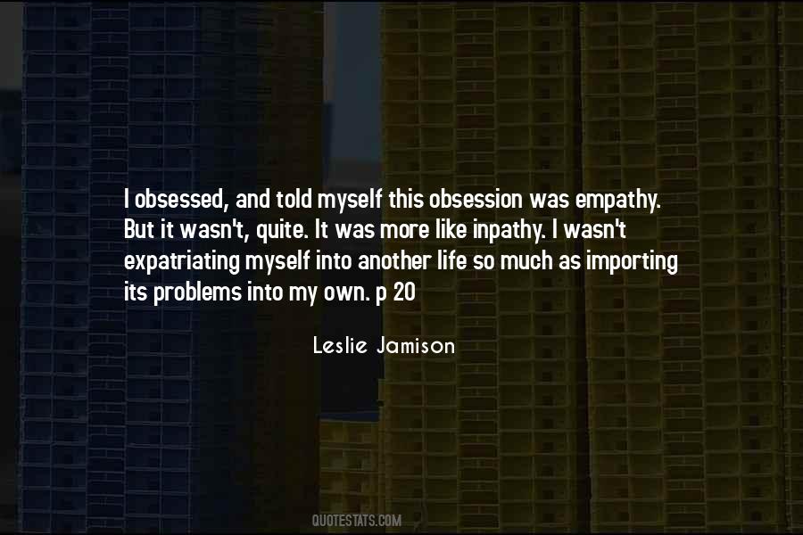 My Own Problems Quotes #428272
