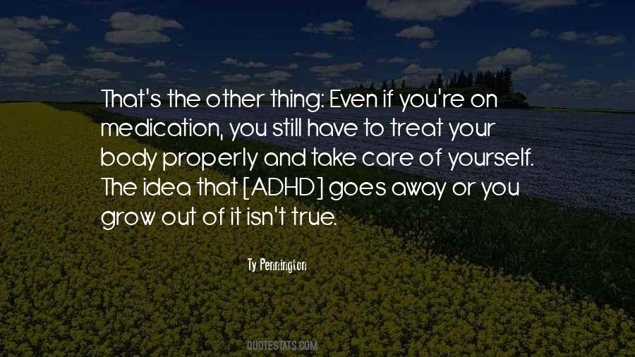You Have To Take Care Of Yourself Quotes #520746