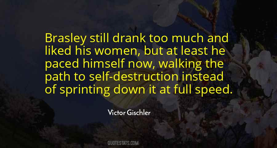 Path Of Self Destruction Quotes #1096655