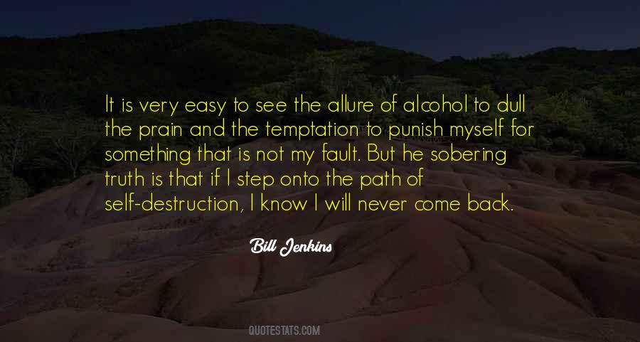Path Of Self Destruction Quotes #1632021