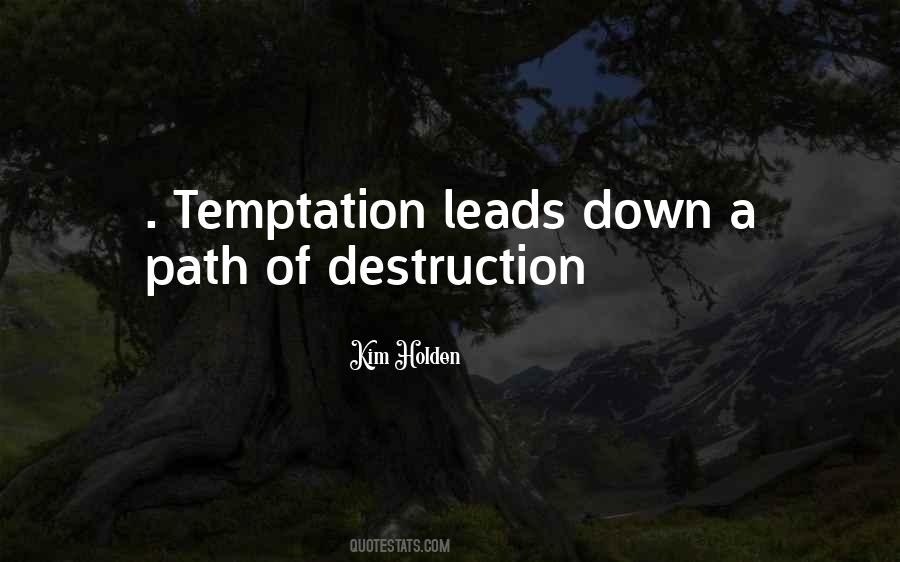 Path Of Self Destruction Quotes #514288