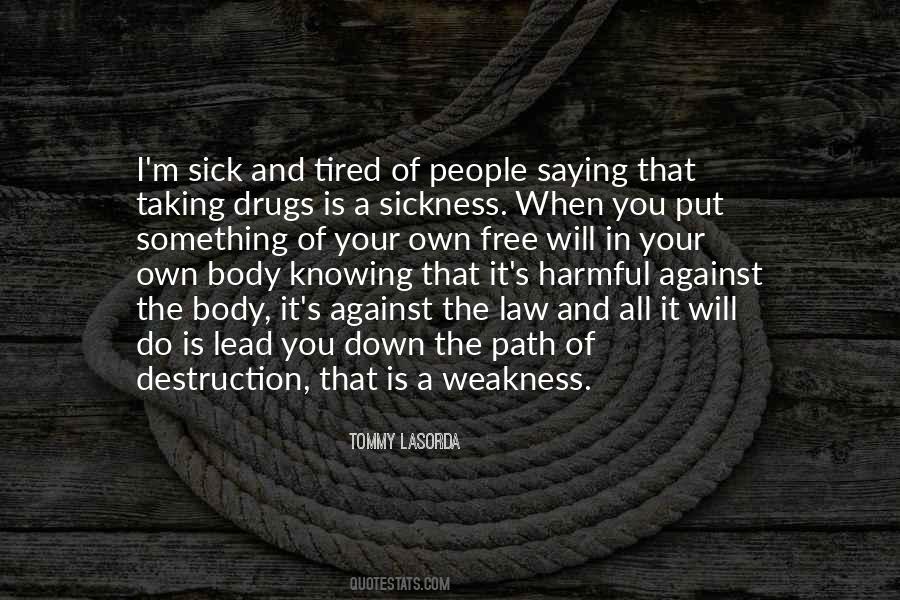 Path Of Self Destruction Quotes #669006