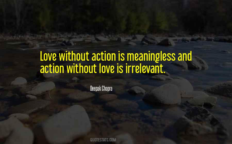 Love And Action Quotes #32375