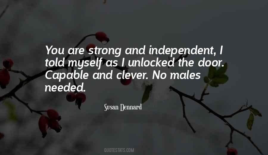Independent And Strong Quotes #1413096