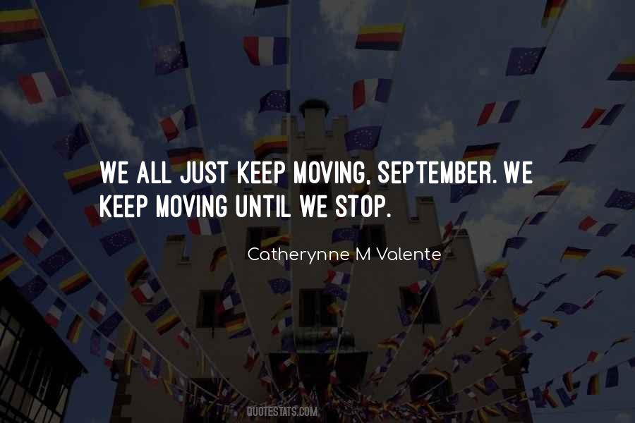 We Keep Moving Quotes #763616