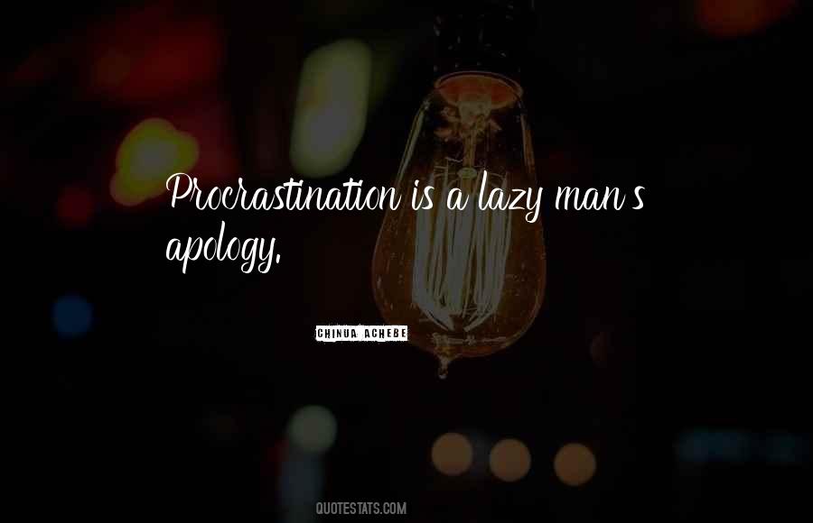 Lazy Procrastination Quotes #3469