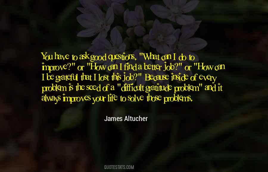 Quotes About Good Questions #1114096