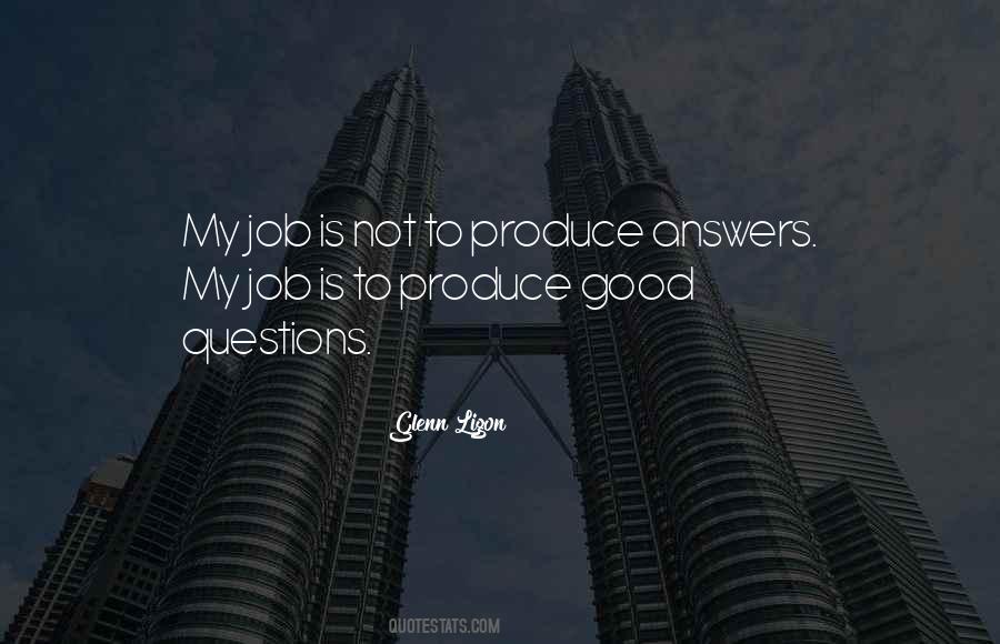 Quotes About Good Questions #1169583