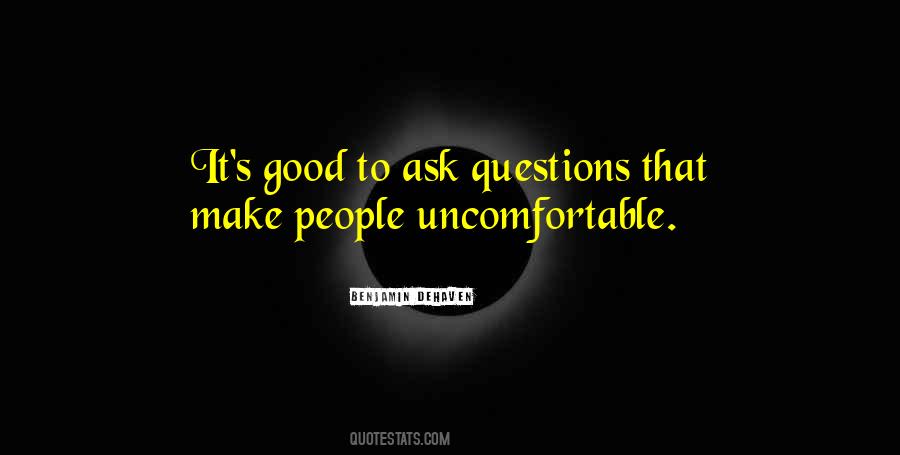 Quotes About Good Questions #369966