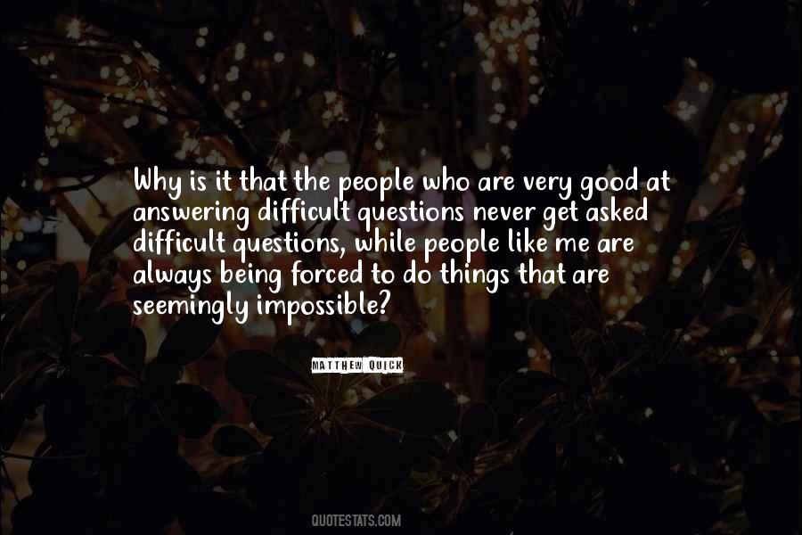 Quotes About Good Questions #395261