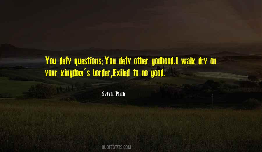 Quotes About Good Questions #411434