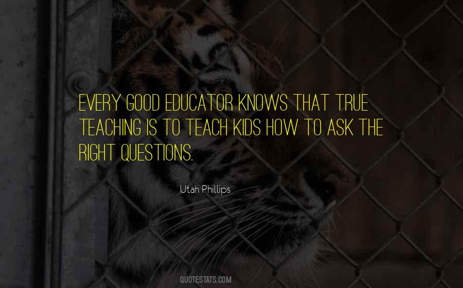 Quotes About Good Questions #512948
