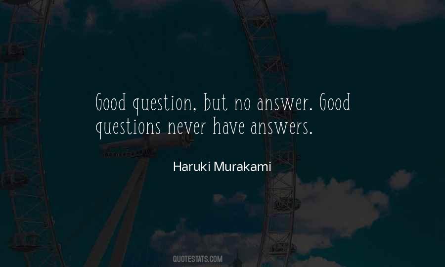 Quotes About Good Questions #604567