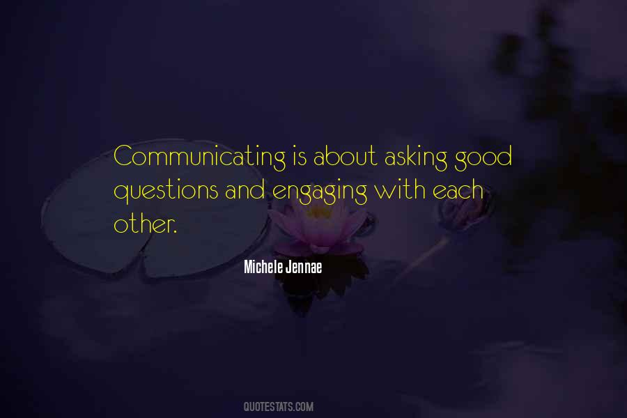 Quotes About Good Questions #738162