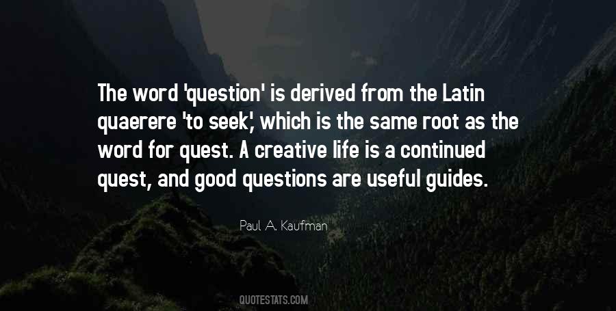 Quotes About Good Questions #76297