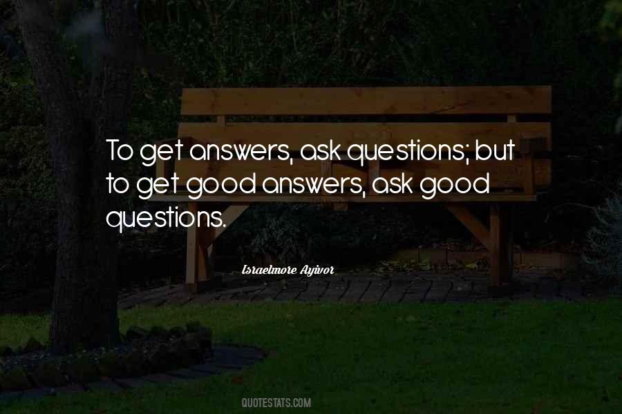 Quotes About Good Questions #959699