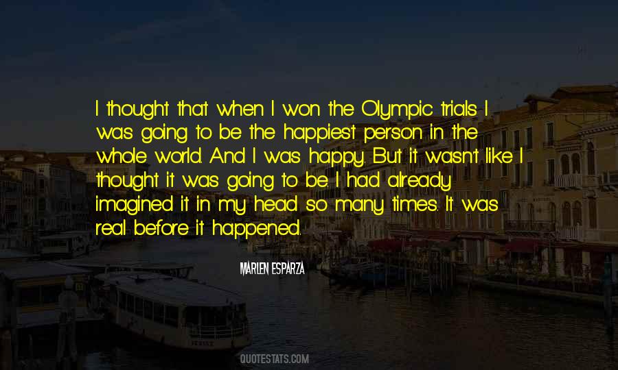 Be Happy That It Happened Quotes #403912